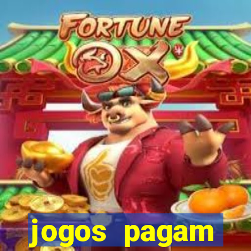 jogos pagam dinheiro de verdade